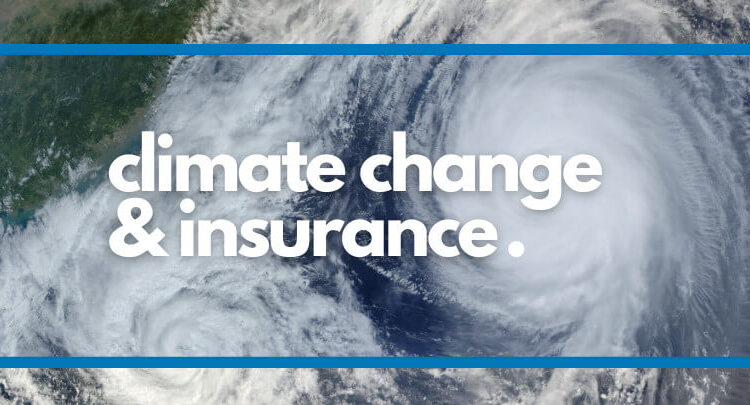 Climate Change and Insurance: Rising Risks, Rising Premiums